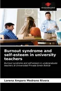 Burnout syndrome and self-esteem in university teachers - Rivera Lorena Amparo Medrano