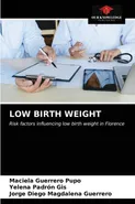 LOW BIRTH WEIGHT - Pupo Maciela Guerrero