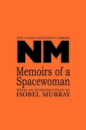 Memoirs of a Spacewoman - Naomi Mitchison