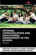 INTERNAL COMMUNICATION AND EDUCATIONAL MANAGEMENT IN THE SCHOOL - ESPINOZA ANTHONY ROSSEAU FLORES