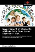 Involvement of students with Autistic Spectrum Disorder - TEA - Nogueira Falcao