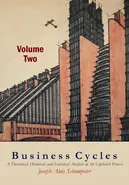Business Cycles [Volume Two] - Joseph A. Schumpeter