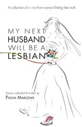 My Next Husband Will Be a Lesbian - Pasha Marlowe