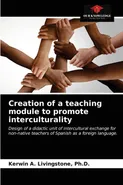 Creation of a teaching module to promote interculturality - Ph.D. Kerwin A. Livingstone