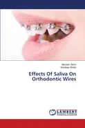 Effects Of Saliva On Orthodontic Wires - Mariyam Zehra