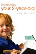 Understanding Your Two-Year-Old - Lisa Miller
