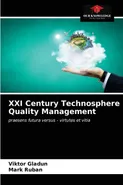 XXI Century Technosphere Quality Management - Viktor Gladun