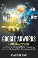 Google Adwords For Beginners - Dale Blake