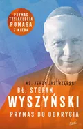 Bł. Stefan Wyszyński - Jerzy Jastrzębski