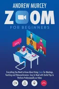 Zoom for Beginners - Andrew Murcey