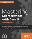 Mastering Microservices with Java 9 - Sharma Sourabh
