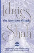 The Secret Lore of Magic - Idries Shah