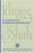 The Exploits of the Incomparable Mulla Nasrudin - Idries Shah