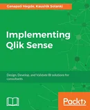 Implementing Qlik Sense - Kaushik Solanki