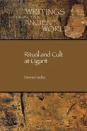Ritual and Cult at Ugarit - Dennis Pardee