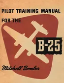 Pilot Training Manual for the B-25 Mitchell Bomber - States Army United