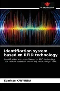 Identification system based on RFID technology - Evariste KANYINDA