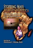 Stopping Mass Killings in Africa - Douglas Carl Peifer