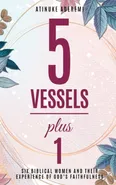 5 Vessels Plus 1 - Atinuke Aderemi