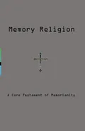 Memory Religion - Dmitry Vostokov