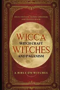 Wicca, Witch Craft, Witches and Paganism - Julia Steyson