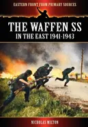 The Waffen SS - In the East 1941-1943 - Nicholas Milton