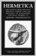 Hermetica Volume 4 Testimonia, Addenda, and Indices - Walter Scott