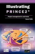 Illustrating Prince2 Project Management in Real Terms - IT Governance