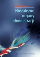 Niezależne organy administracji - Mariusz Swora