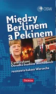 Między Berlinem a Pekinem - Łukasz Warzecha