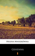 Gehenna - Helena Mniszkówna