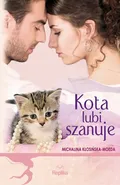 Kota lubi szanuje - Michalina Kłosińska-Moeda