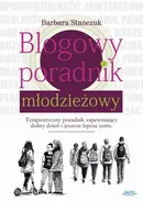 Blogowy poradnik młodzieżowy - Barbara Stańczuk