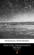 Doctor Grimshawe’s Secret - Nathaniel Hawthorne