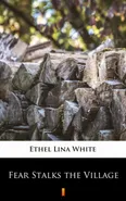Fear Stalks the Village - Ethel Lina White