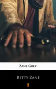 Betty Zane - Zane Grey