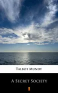 A Secret Society - Talbot Mundy