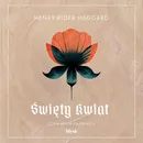 Święty Kwiat - Henry Rider Haggard