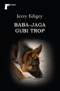 Baba-Jaga gubi trop - Jerzy Edigey