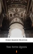 The Fifth Queen - Ford Madox Hueffer