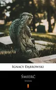 Śmierć - Ignacy Dąbrowski