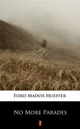 No More Parades - Ford Madox Hueffer