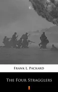 The Four Stragglers - Frank L. Packard