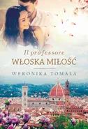 Il professore. Włoska miłość - Weronika Tomala