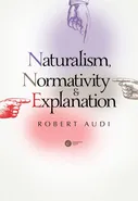 Naturalism, Normativity and Explanation - Robert Audi