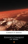 Edison’s Conquest of Mars - Garrett P. Serviss