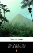 The Devil-Tree of El Dorado - Frank Aubrey