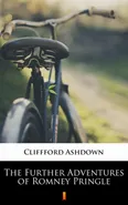 The Further Adventures of Romney Pringle - Cliffford Ashdown