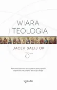 Wiara i teologia - Jacek Salij