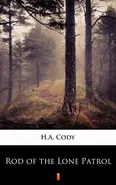 Rod of the Lone Patrol - H.A. Cody